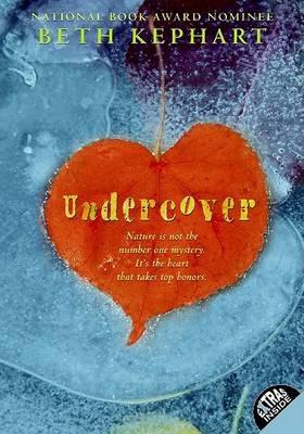 Undercover - Beth Kephart - cover