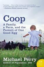 COOP: A Year of Poultry, Pigs, and Parenting