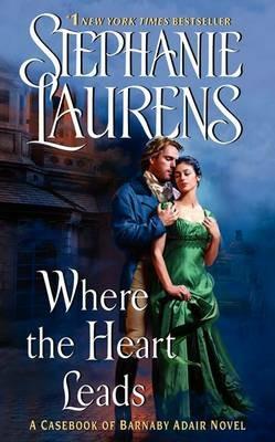 Where the Heart Leads - Stephanie Laurens - cover