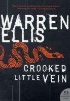 Crooked Little Vein: A Novel - Warren Ellis - cover