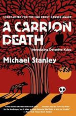 A Carrion Death: Introducing Detective Kubu