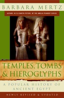 Temples, Tombs & Hieroglyphs: A Popular History of Ancient Egypt - Barbara Mertz - cover