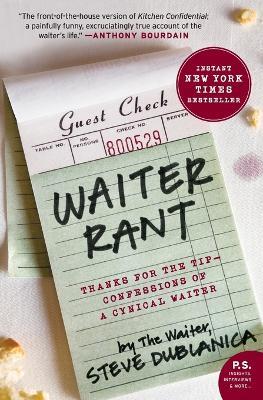 Waiter Rant: Thanks for the Tip--Confessions of a Cynical Waiter - Steve Dublanica - cover