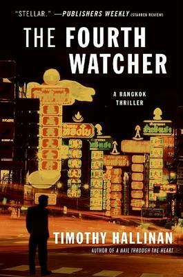 The Fourth Watcher: A Novel of Bangkok - Timothy Hallinan - cover