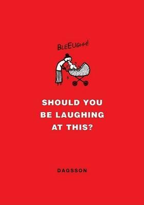 Should You Be Laughing at This? - Hugleikur Dagsson - cover