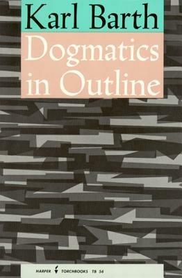 Dogmatics in Outline - Karl Barth - cover