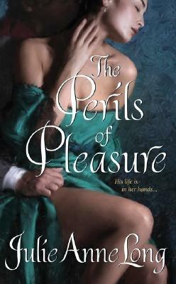 The Perils of Pleasure: Pennyroyal Green Series - Julie Anne Long - cover