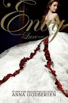Envy: A Luxe Novel - Anna Godbersen - cover