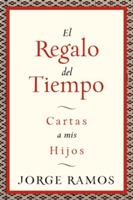 El Regalo del Tiempo: Cartas a MIS Hijos