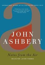 Notes from the Air: Selected Later Poems