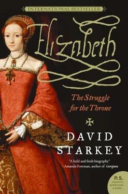 Elizabeth: The Struggle for the Throne - David Starkey - cover