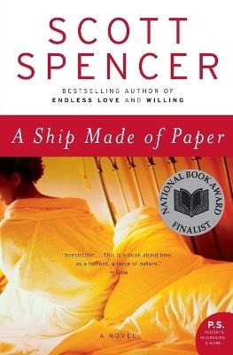A Ship Made of Paper - Scott Spencer - cover