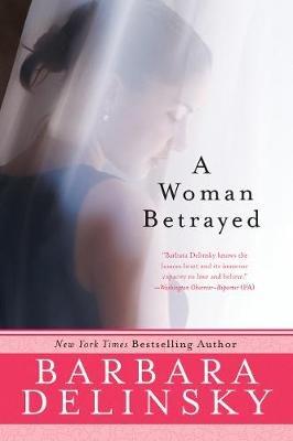 A Woman Betrayed - Barbara Delinsky - cover