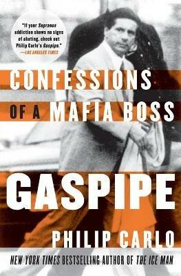 Gaspipe: Confessions of a Mafia Boss - Philip Carlo - cover