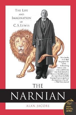 The Narnian: The Life and Imagination of C.S. Lewis - Alan Jacobs - cover
