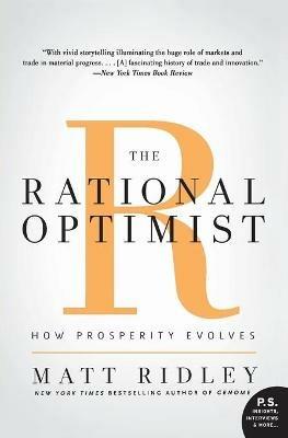 The Rational Optimist: How Prosperity Evolves - Matt Ridley - cover