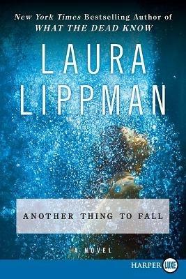 Another Thing to Fall - Laura Lippman - cover