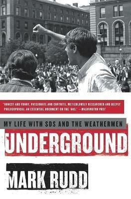 Underground: My Life with Sds and the Weathermen - Mark Rudd - cover