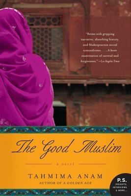 The Good Muslim - Tahmima Anam - cover