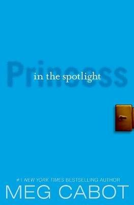 The Princess Diaries, Volume II: Princess in the Spotlight - Meg Cabot - cover