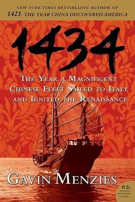 1434: The Year a Magnificent Chinese Fleet Sailed to Italy and Ignited the Renaissance - Gavin Menzies - cover
