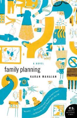 Family Planning - Karan Mahajan - cover