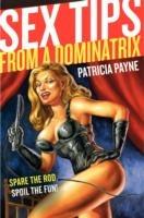 Sex Tips from a Dominatrix - Patricia Payne - cover