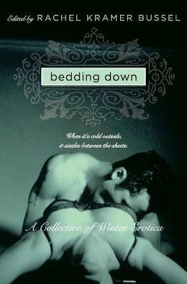 Bedding Down: A Collection of Winter Erotica - Rachel Kramer Bussel - cover