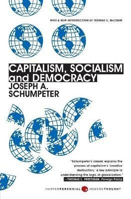 Capitalism, Socialism, And Democracy - Joseph A Schumpeter - cover