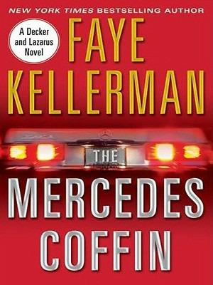 The Mercedes Coffin: A Decker and Lazarus Book - Faye Kellerman - cover