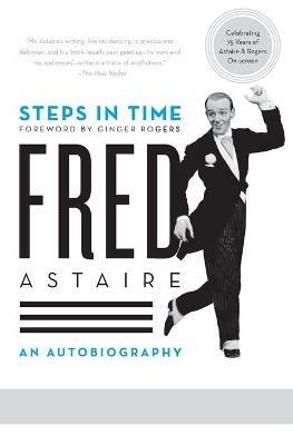 Steps in Time: An Autobiography - Fred Astaire - cover