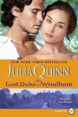 The Lost Duke Of Wyndham Large Print - Julia Quinn - cover
