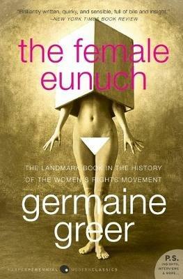The Female Eunuch - Germaine Greer - cover