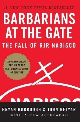 Barbarians at the Gate: The Fall of RJR Nabisco - Bryan Burrough,John Helyar - cover