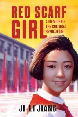 Red Scarf Girl (rpkg): A Memoir of the Cultural Revolution - Ji-li Jiang - cover