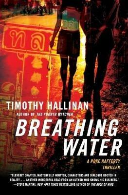 Breathing Water: A Poke Rafferty Thriller - Timothy Hallinan - cover