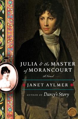Julia and the Master of Morancourt - Janet Aylmer - cover