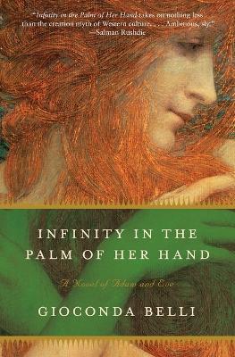 Infinity in the Palm of Her Hand: A Novel of Adam and Eve - Gioconda Belli - cover