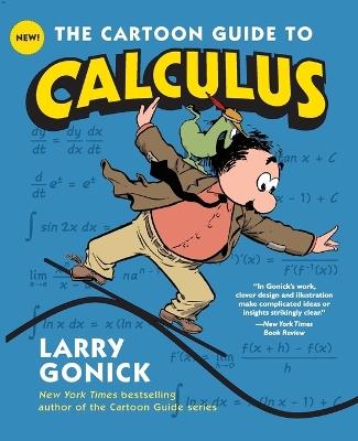 The Cartoon Guide to Calculus - Larry Gonick - cover