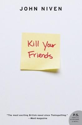 Kill Your Friends - John Niven - cover