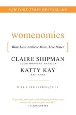 Womenomics: Work Less, Achieve More, Live Better