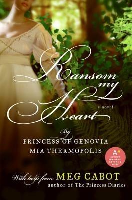 Ransom My Heart - Meg Cabot,Mia Thermopolis - cover