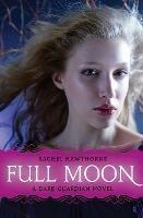 Dark Guardian #2: Full Moon - Rachel Hawthorne - cover