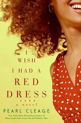 I Wish I Had a Red Dress - Pearl Cleage - cover