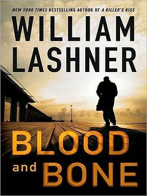 Blood and Bone - William Lashner - cover