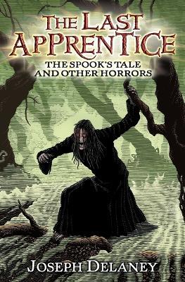 The Last Apprentice: The Spook's Tale: And Other Horrors - Joseph Delaney - cover