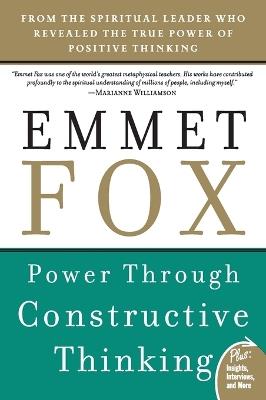 Power Through Constructive Thinking - Emmet Fox - cover