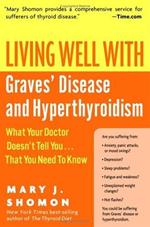 Living Well with Graves' Disease and Hyperthyroidism