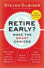 Retire Early? Make the SMART Choices