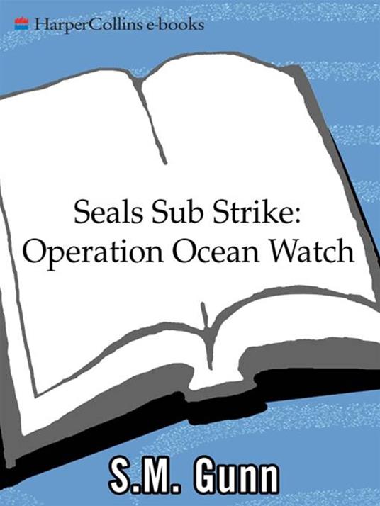 SEALs Sub Strike: Operation Ocean Watch